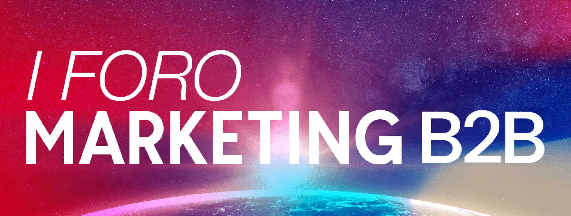 I Foro Marketing B2B I Foro Marketing B2B